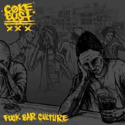 Coke Bust : Fuck Bar Culture